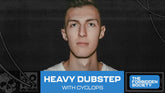 Heavy Dubstep With CYCLOPS